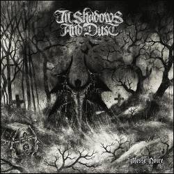 In Shadows And Dust : Messe Noire